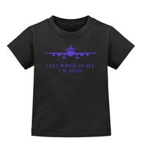 Lade das Bild in den Galerie-Viewer, I get wings to fly. I´m alive! - Baby T-Shirt
