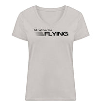 Lade das Bild in den Galerie-Viewer, I´d rather be FLYING - Pilotinnen V-Neck Shirt Bio
