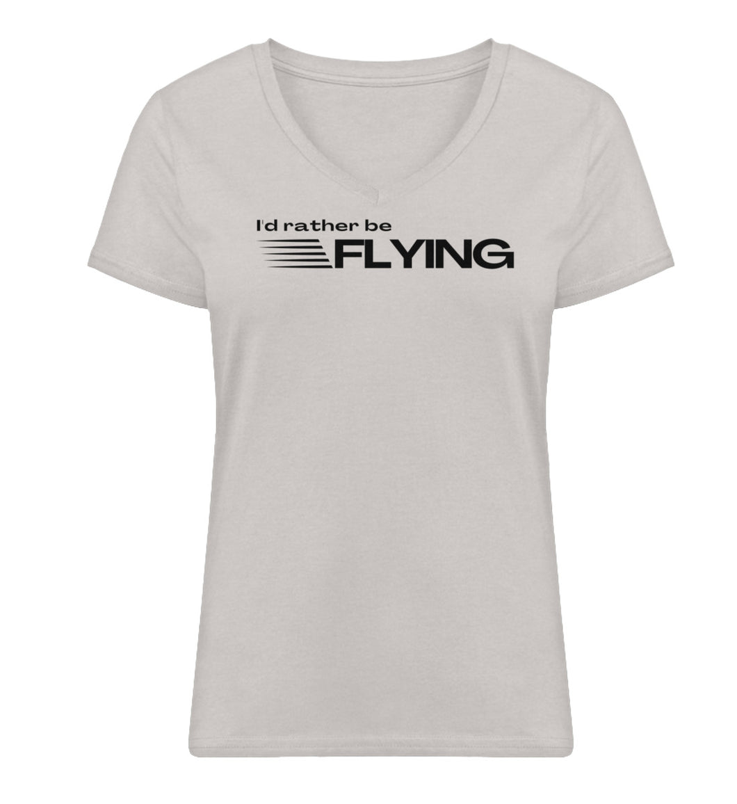 I´d rather be FLYING - Pilotinnen V-Neck Shirt Bio